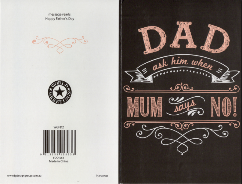 Father's Day Card - Dad Ask Him When Mum Says No!
