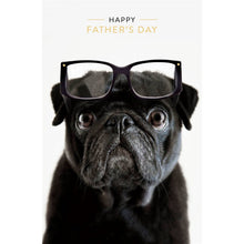 Load image into Gallery viewer, Happy Father&#39;s Day - Pug Card
